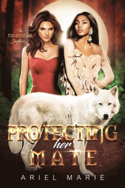Ariel Marie - Protecting Her Mate, E-bok