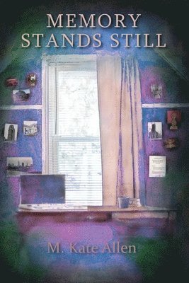 M Kate Allen - Memory Stands Still, Häftad