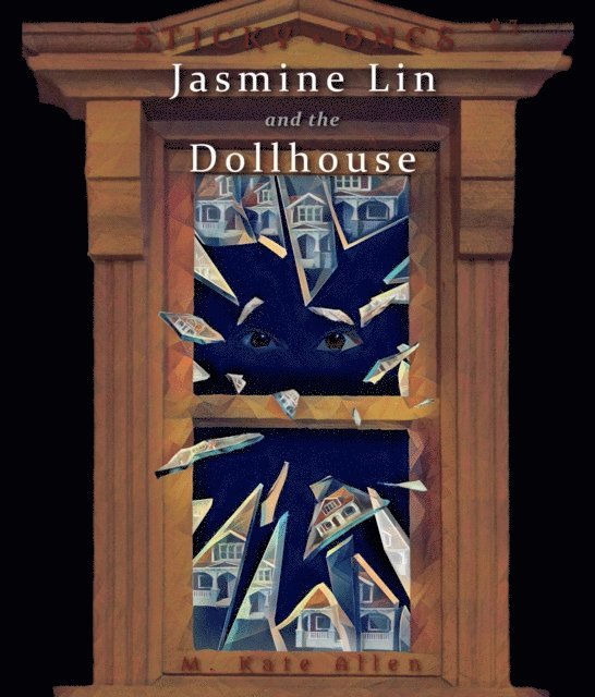 M. Kate Allen - Jasmine Lin and the Dollhouse, E-bok