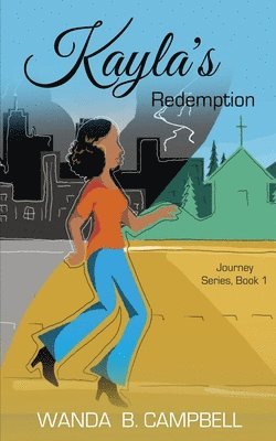 Wanda B. Campbell - Kayla's Redemption, Häftad. Tillgänglighet: Lägg i varukorg