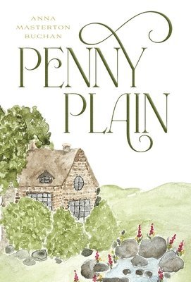 Anna Masterton Buchan - Penny Plain, Inbunden