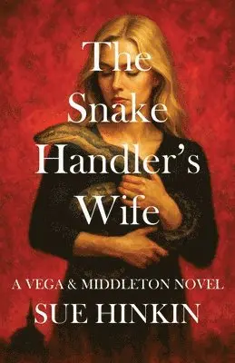 Sue Hinkin - Snake Handler's Wife, Häftad. Tillgänglighet: Lägg i varukorg