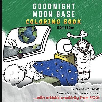 Brett Hoffstadt - Goodnight Moon Base, Häftad