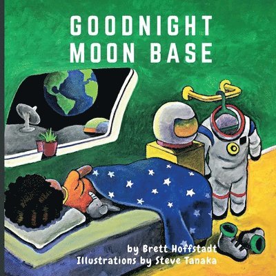Brett Hoffstadt - Goodnight Moon Base, Häftad