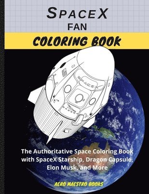 Aero Maestro - SpaceX Fan Coloring Book, Häftad