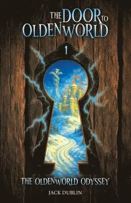 Jack Dublin - Door to Oldenworld, Häftad. Tillgänglighet: Lägg i varukorg