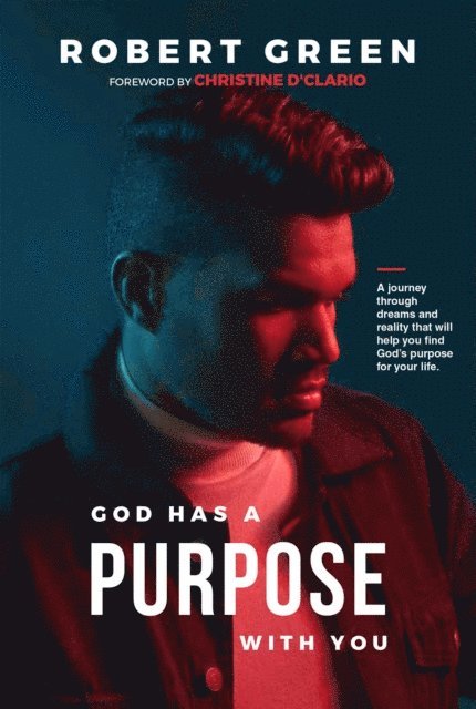 Robert Green - God has a purpose with you, E-bok