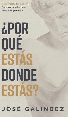 José Galindez - ¿Por qué estás donde estás?, Inbunden
