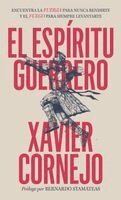Xavier Cornejo - espíritu guerrero, Inbunden
