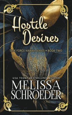 Melissa Schroeder - Hostile Desires, Häftad