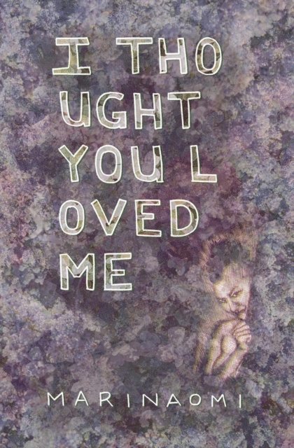 MariNaomi - I Thought You Loved Me, E-bok. Tillgänglighet: Lägg i varukorg