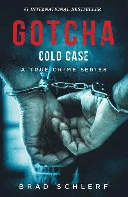 Brad Schlerf - Gotcha Cold Case, Häftad. Tillgänglighet: Lägg i varukorg