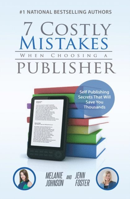 Jenn Foster, Johnson - 7 Costly Mistakes When Choosing a Publisher, E-bok