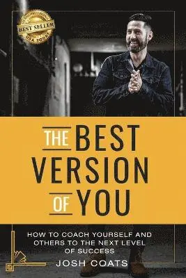 Josh Coats - Best Version of You, Häftad. Tillgänglighet: Lägg i varukorg