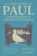 The New Quest for Paul & His Reading of the Old Testament