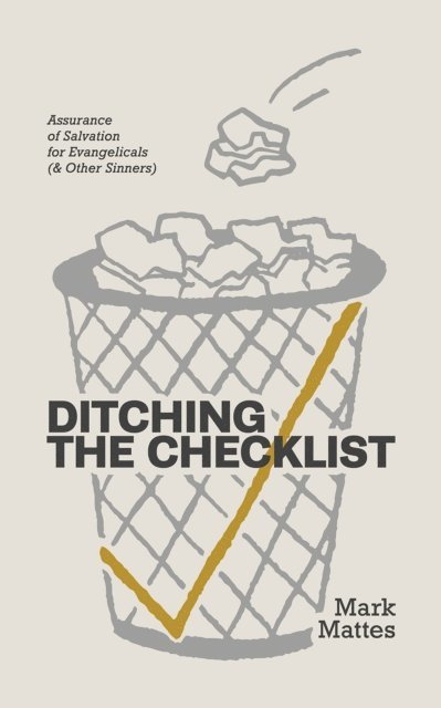 Mark C. Mattes - Ditching the Checklist, E-bok