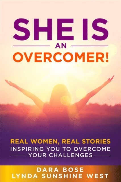 Lynda Sunshine West, Dara Bose - She Is an Overcomer, E-bok