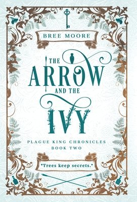 Bree Moore - Arrow and the Ivy, Inbunden. Tillgänglighet: Lägg i varukorg