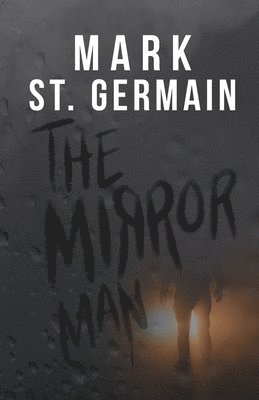Mark St Germain - Mirror Man, Häftad