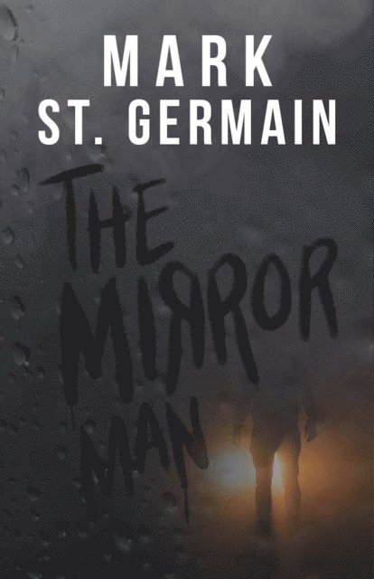 Mark St. Germain - Mirror Man, E-bok