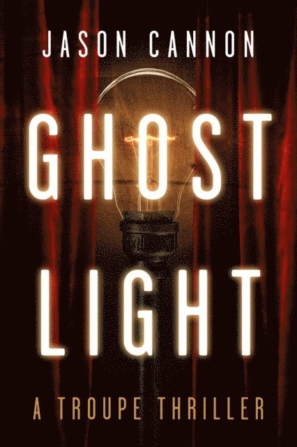 Jason Cannon - Ghost Light, E-bok
