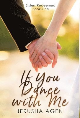 Jerusha Agen - If You Dance with Me, Inbunden