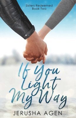 Jerusha Agen - If You Light My Way, Häftad