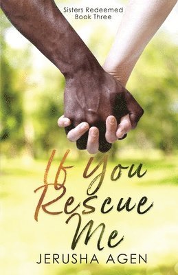Jerusha Agen - If You Rescue Me, Häftad