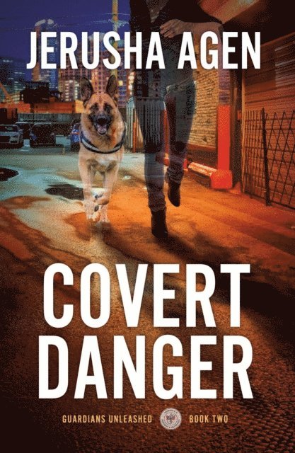 Jerusha Agen - Covert Danger: A Christian K-9 Suspense, E-bok