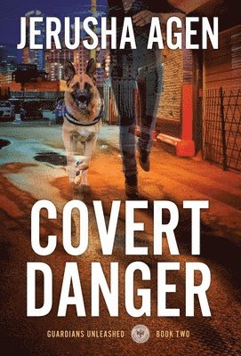 Jerusha Agen - Covert Danger, Inbunden