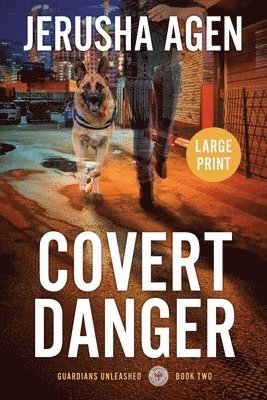 Jerusha Agen - Covert Danger, Häftad