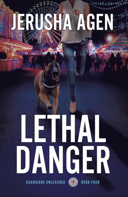 Jerusha Agen - Lethal Danger, E-bok