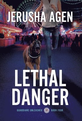 Jerusha Agen - Lethal Danger, Inbunden