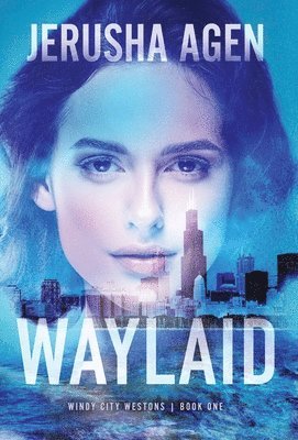 Jerusha Agen - Waylaid, Inbunden