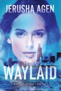 Waylaid