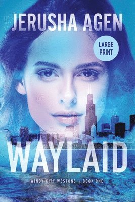 Jerusha Agen - Waylaid, Häftad