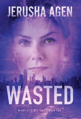 Jerusha Agen - Wasted, Inbunden