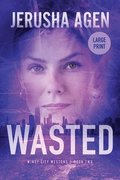 Wasted
