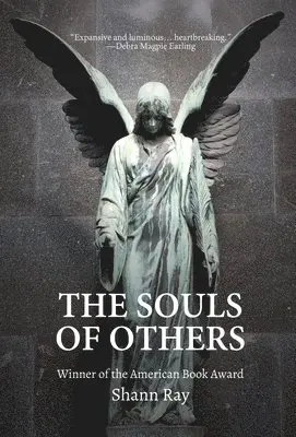 Shann Ray - Souls of Others, Inbunden. Tillgänglighet: Lägg i varukorg