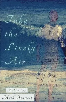 Mick Bennett - Take the Lively Air, Häftad. Tillgänglighet: Lägg i varukorg