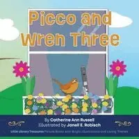 Catherine Ann Russell - Picco and Wren Three, Häftad. Tillgänglighet: Lägg i varukorg