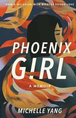 Michelle Yang - Phoenix Girl, Häftad