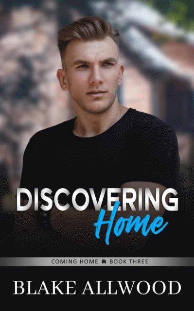 Blake Allwood - Discovering Home, E-bok