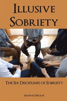 Marvin Sprouse - Illusive Sobriety, Häftad. Tillgänglighet: Lägg i varukorg