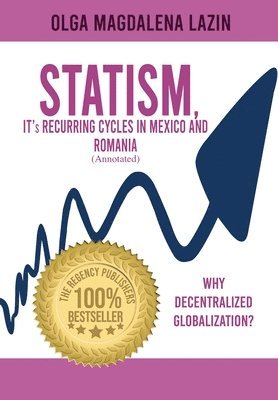 Olga Magdalena Lazin - STATISM, IT's RECURRING CYCLES IN MEXICO AND ROMANIA, Inbunden. Tillgänglighet: Lägg i varukorg