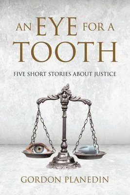 Gordon Planedin - Eye for A Tooth, Häftad