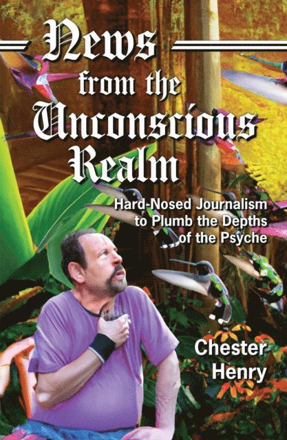 News from the Unconscious Realm