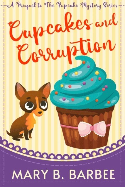 Mary B. Barbee - Cupcakes and Corruption, E-bok. Tillgänglighet: Lägg i varukorg