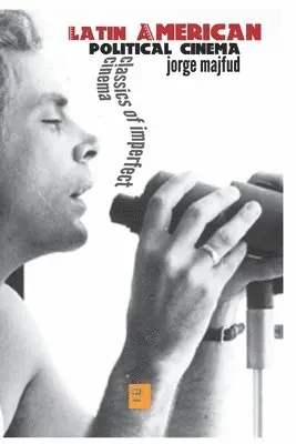 Jorge Majfud - Latin American Political Cinema, Häftad. Tillgänglighet: Lägg i varukorg