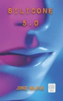 Jorge Majfud - Silicone 5.0, Häftad. Tillgänglighet: Lägg i varukorg